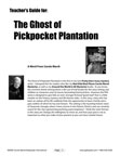 Ghosts of Pickpocket Plantation Teacher's Guide!