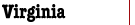 Virginia