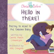 HELLO IN THERE!-Poetry to Read to the Unborn Baby