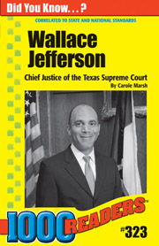 Wallace Jefferson: Chief Justice of the Texas Supreme Court